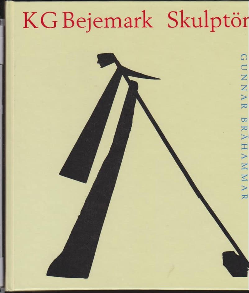 Gunnar Bråhammar : K G Bejemark Skulptör