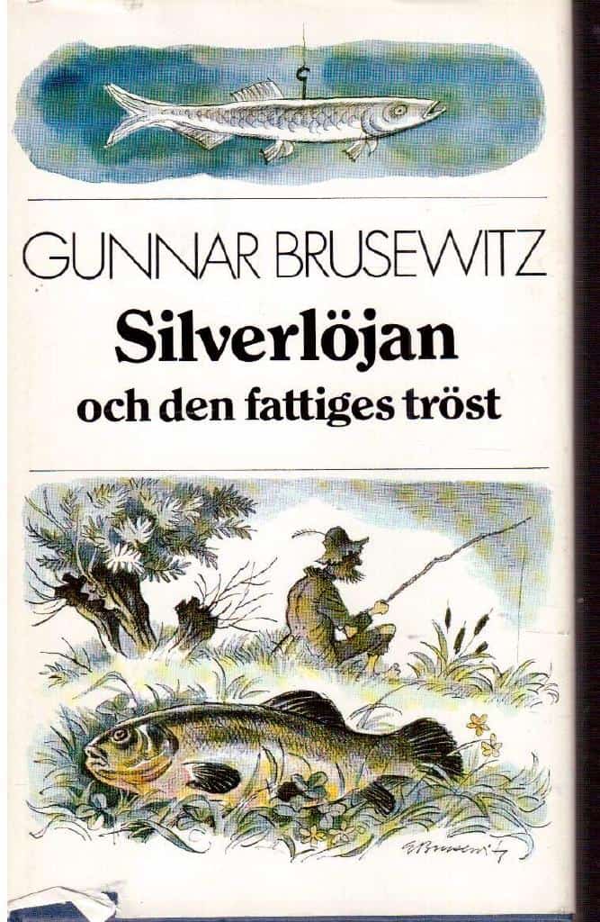 Gunnar Brusewitz : Silverlöjan och den fattiges tröst
