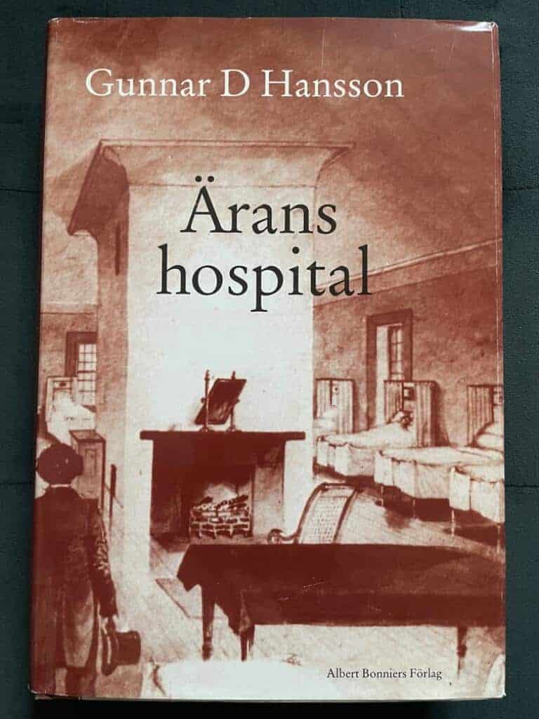 Gunnar D Hansson : Ärans hospital