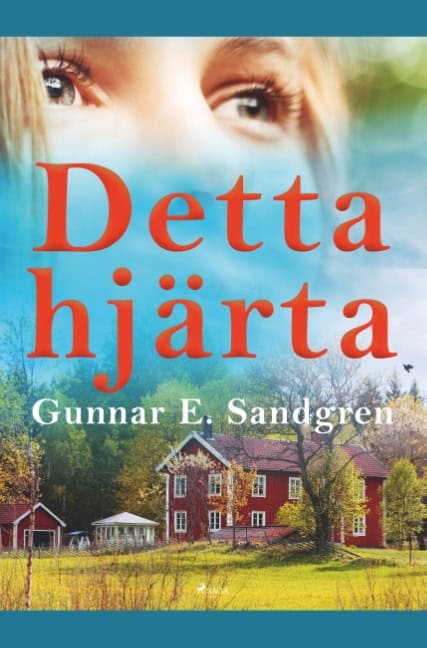 Gunnar E. Sandgren : Detta hjärta