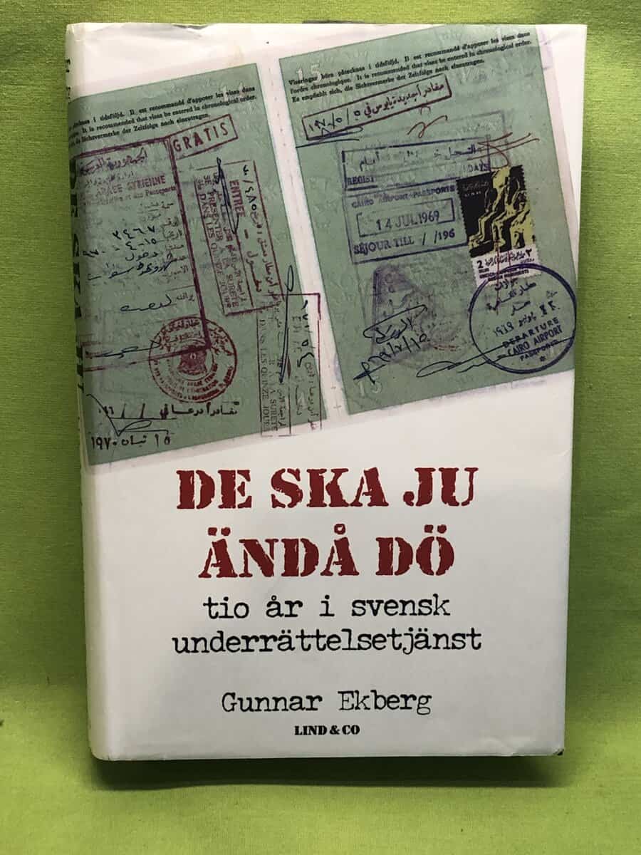 Gunnar Ekberg : De ska ju ändå dö