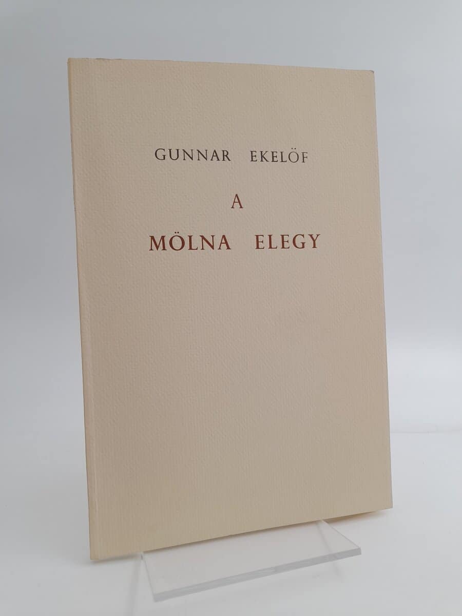 Gunnar Ekelöf : A Mölna elegy
