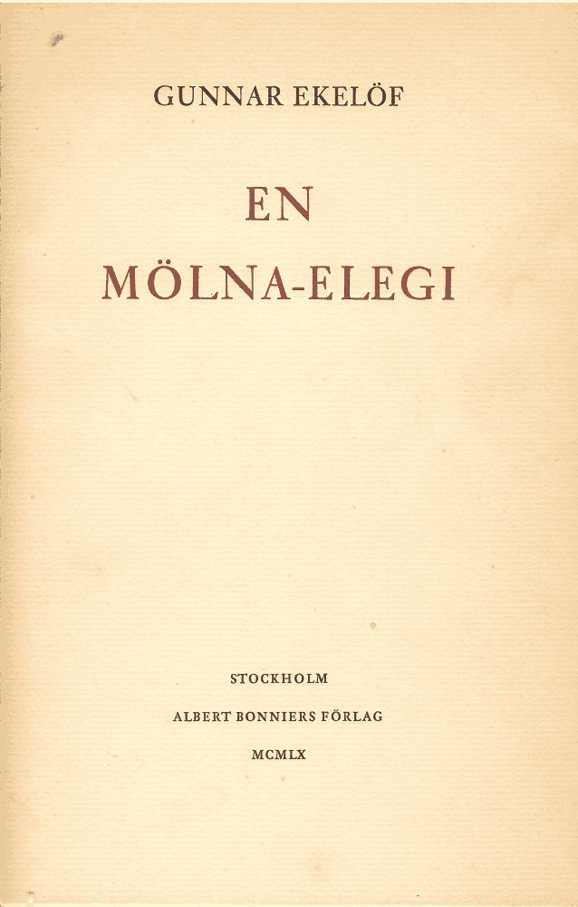 Gunnar Ekelöf : En Mölna-Elegi. Metamorfoser
