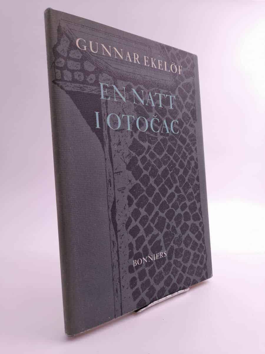 Gunnar Ekelöf : En natt i Otočac