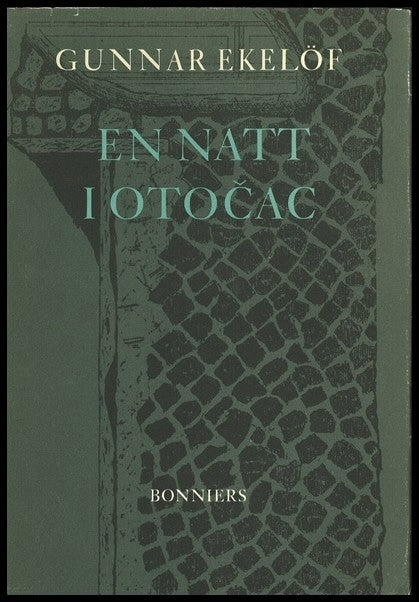 Gunnar Ekelöf : En natt i Otocac