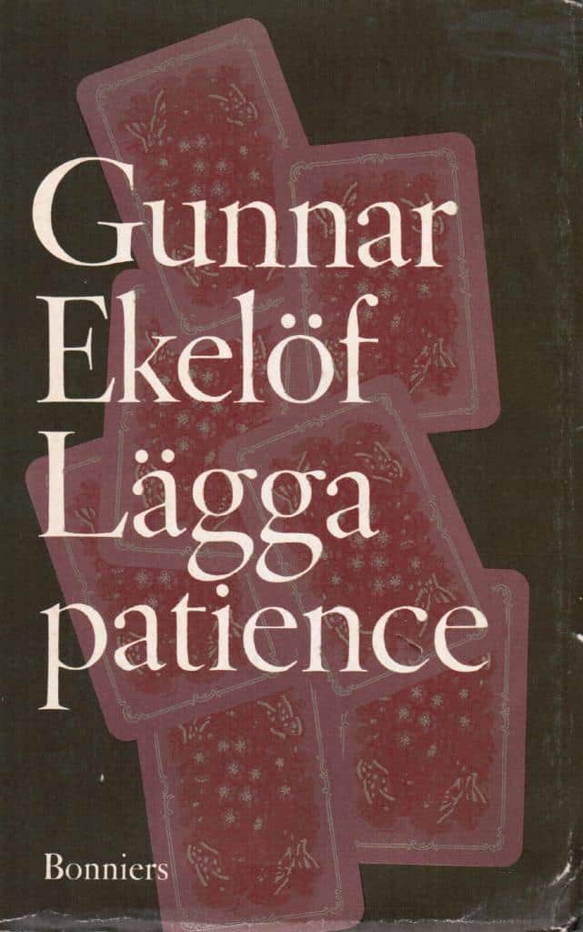 Gunnar Ekelöf : Lägga patience