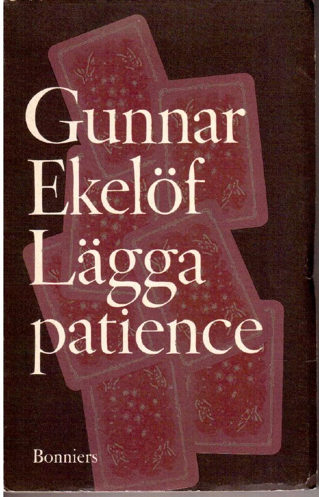 Gunnar Ekelöf : Lägga patience. Essäer