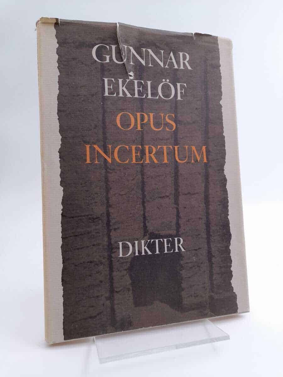 Gunnar Ekelöf : Opus incertum
