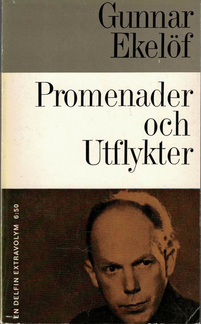Gunnar Ekelöf : Promenader och Utflykter