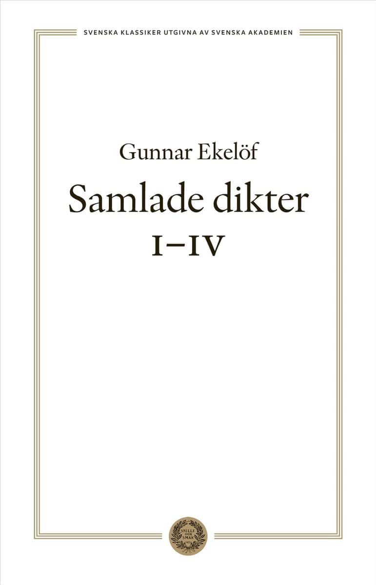 Gunnar Ekelöf : Samlade dikter I-IV