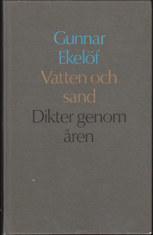Gunnar Ekelöf : Vatten och sand