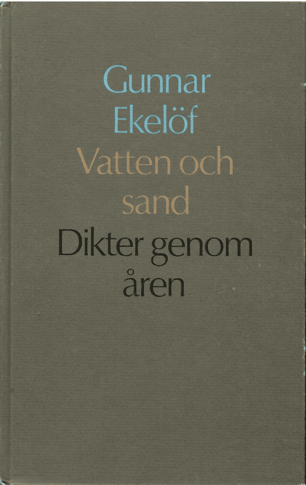 Gunnar Ekelöf : Vatten och sand