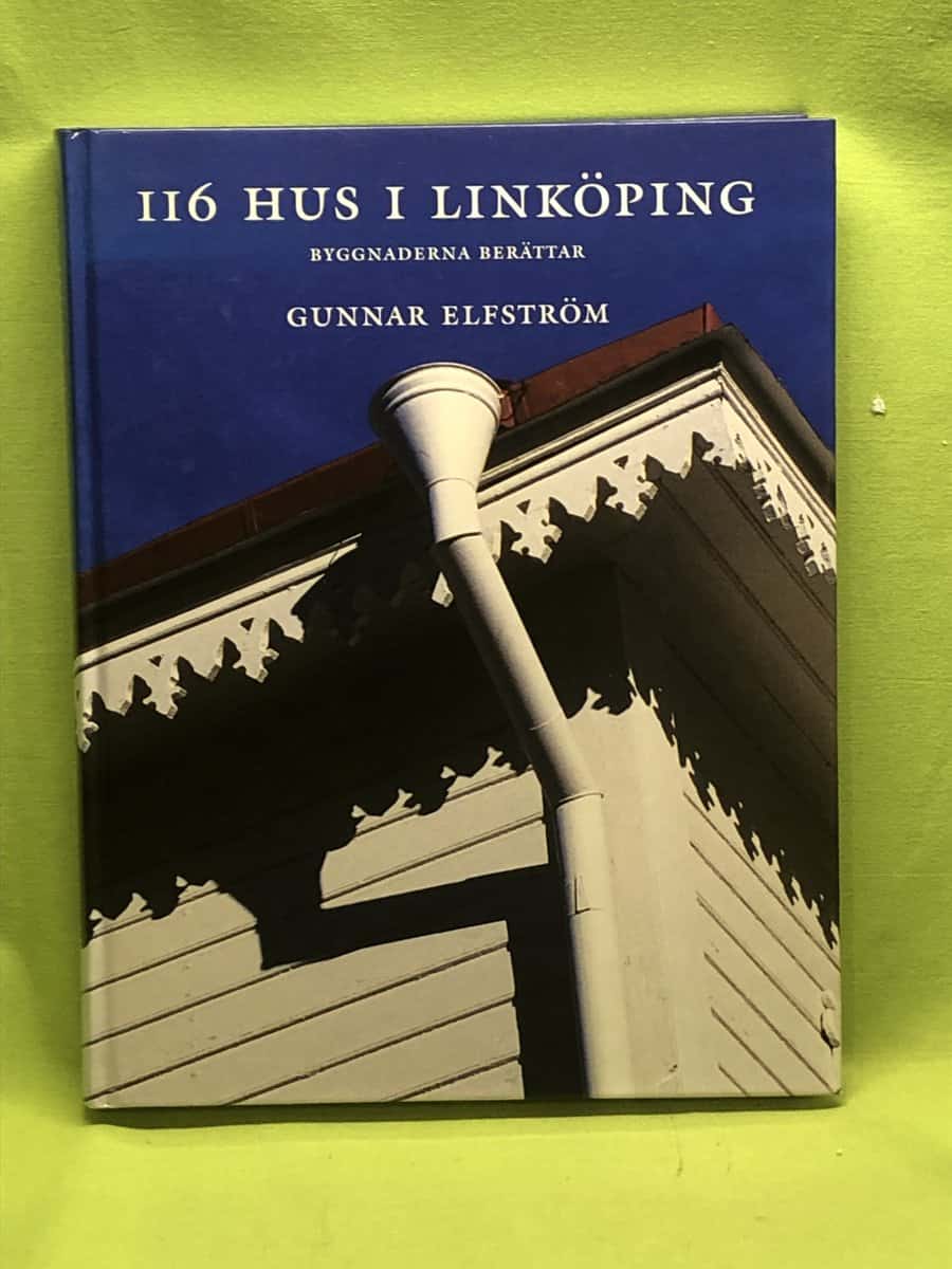 Gunnar Elfström : 116 hus i Linköping
