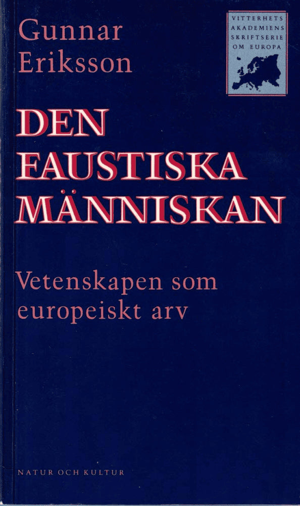 Gunnar Eriksson : Den faustiska människan