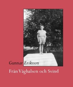 Gunnar Eriksson : Från Våghalsen och Svind