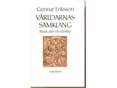 Gunnar Eriksson : Världarnas samklang. Musik, idéer och vetenskap
