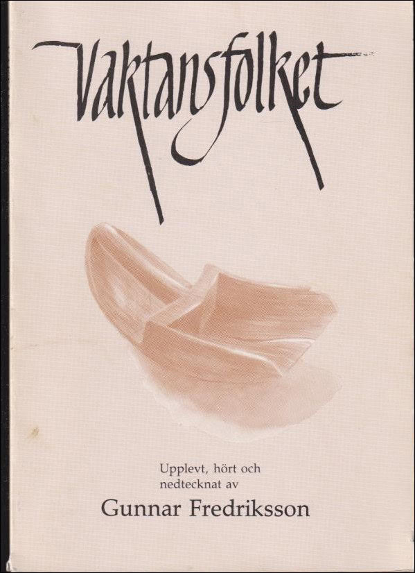 Gunnar Fredriksson : Vaktansfolket