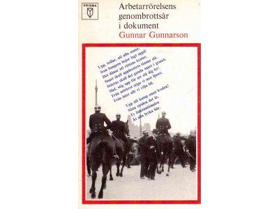 Gunnar Gunnarson : Arbetarrörelsens genombrottsår i dokument