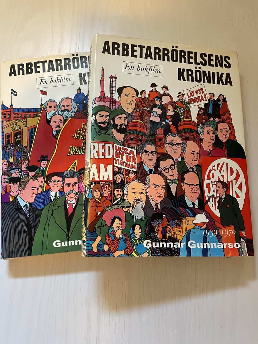 Gunnar Gunnarson : Arbetarrörelsens krönika i ord och bild 1-2 - 1881-1938 + 1939-1970