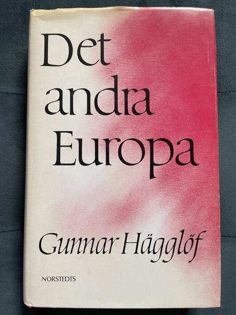 Gunnar Hägglöf : Det andra Europa