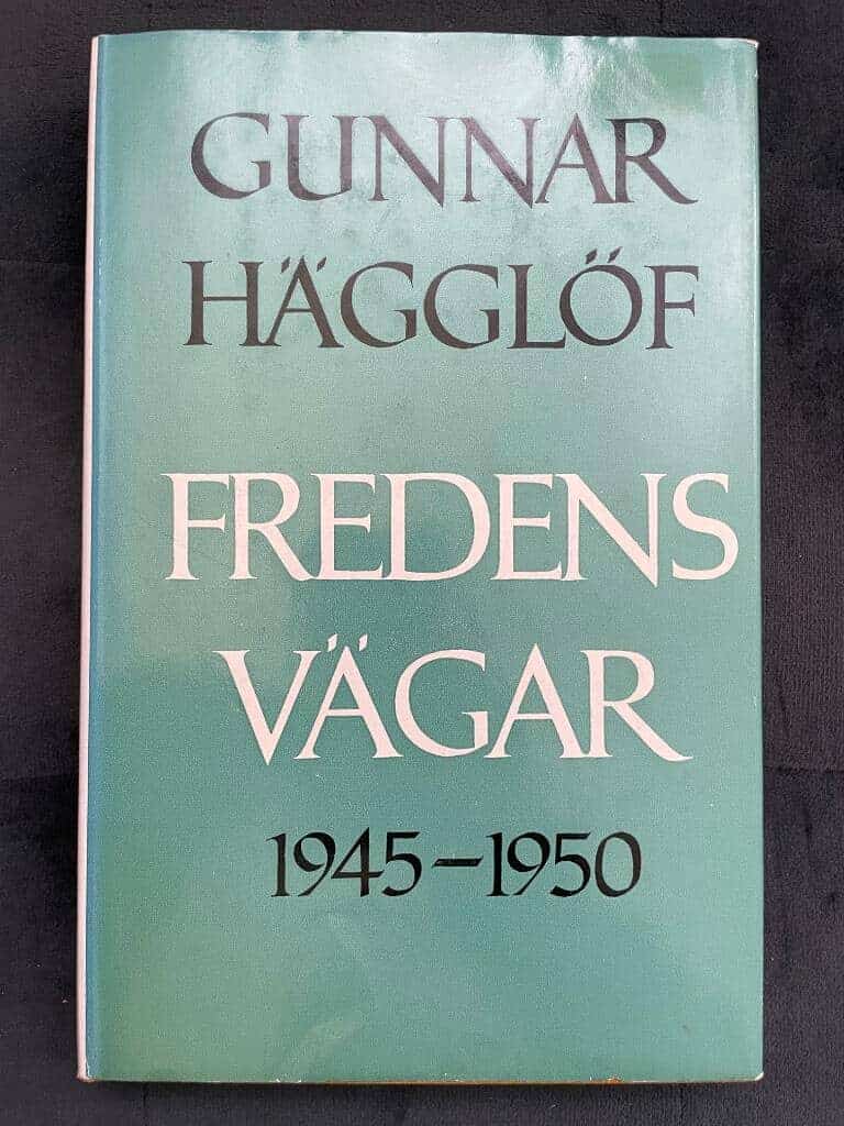 Gunnar Hägglöf : Fredens vägar