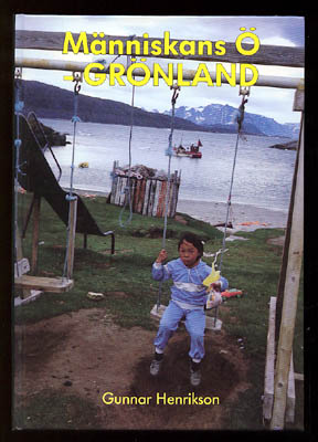 Gunnar Henrikson : Människans ö - Grönland