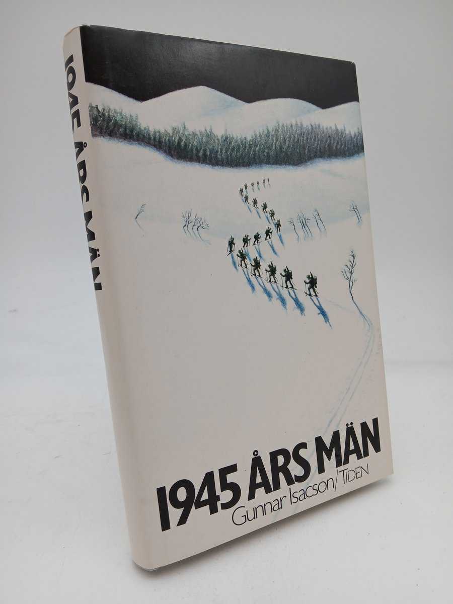 Gunnar Isacson : 1945 års män