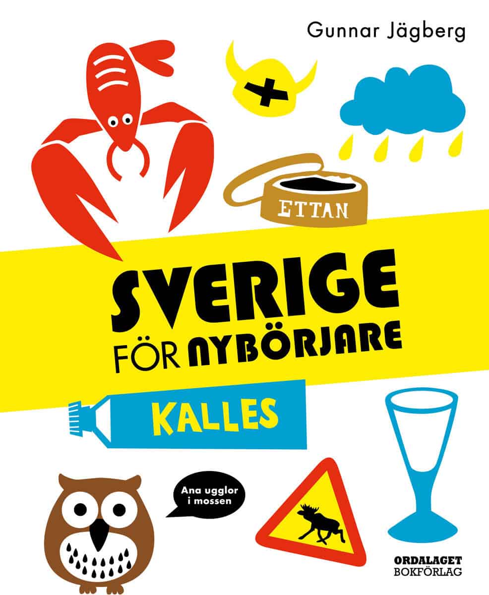 Gunnar Jägberg : Sverige för nybörjare