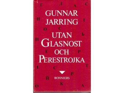 Gunnar Jarring : Utan Glasnost och Perestrojka. Memoarer 1964-1973