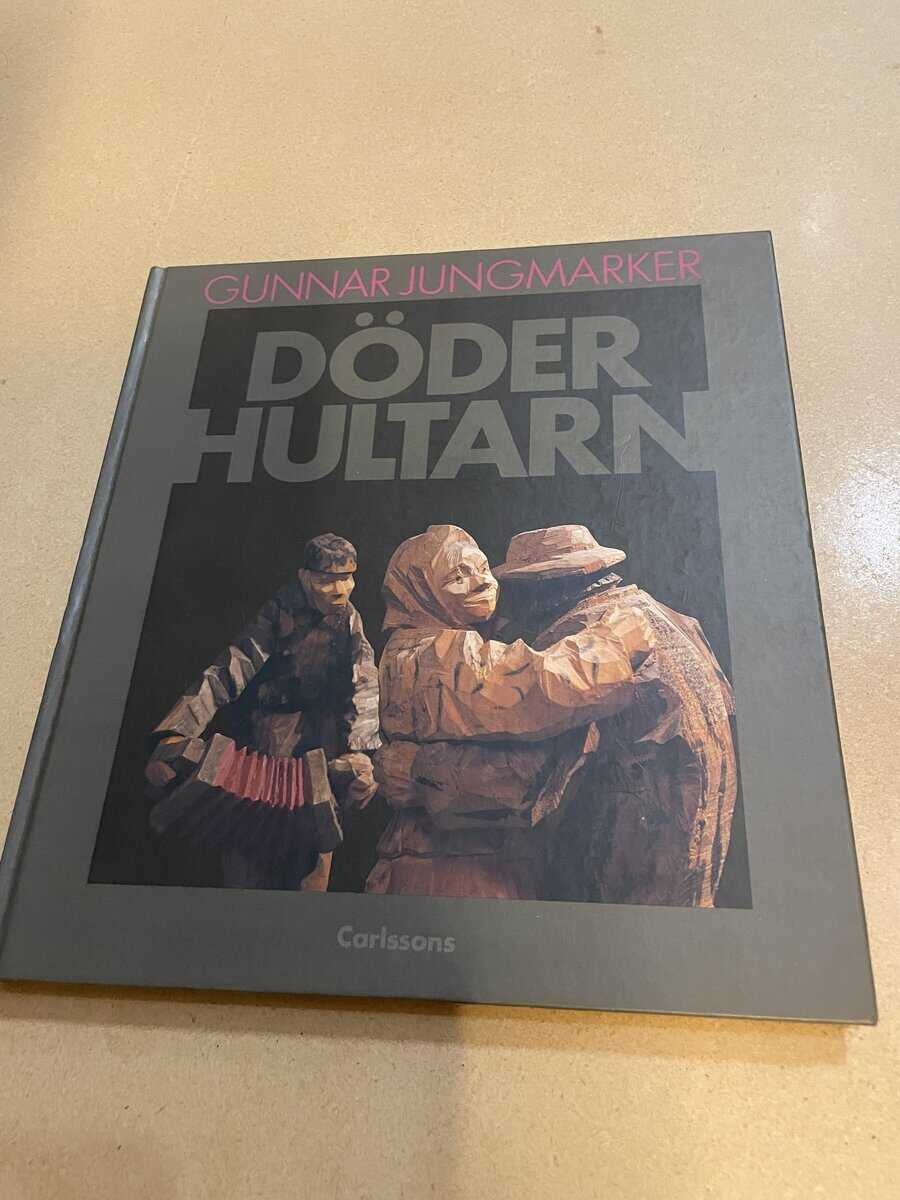 Gunnar Jungmarker : Axel Petersson - Döderhultarn