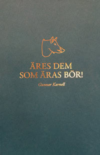 Gunnar Karnell : Äres dem som äras bör!
