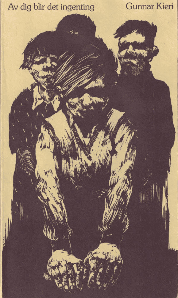 Gunnar Kieri : Av dig blir det ingenting