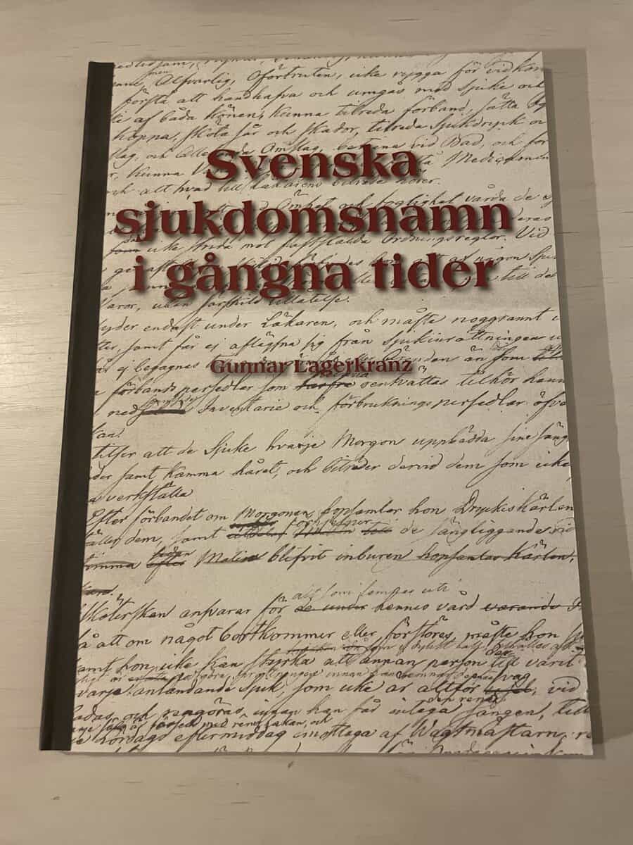 Gunnar Lagerkranz : Svenska sjukdomsnamn i gångna tider