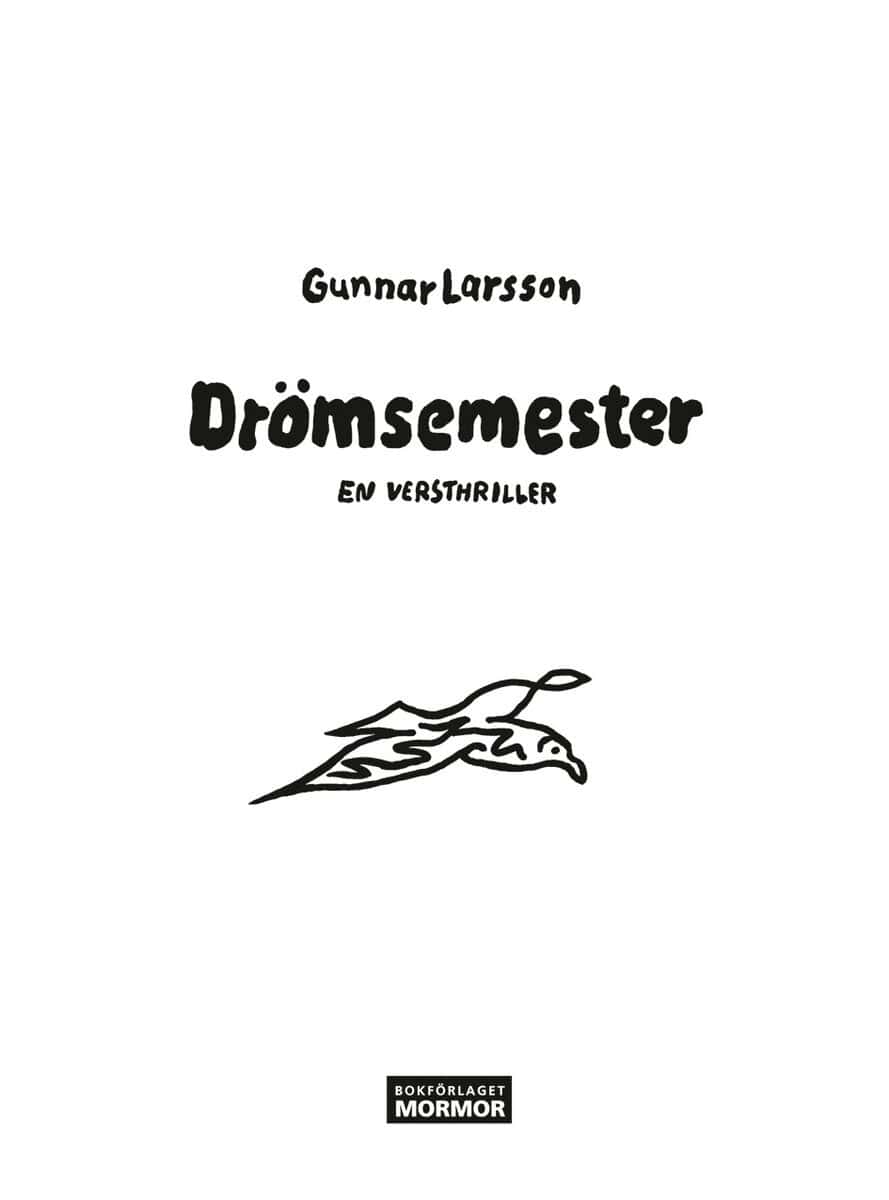 Gunnar Larsson : Drömsemester