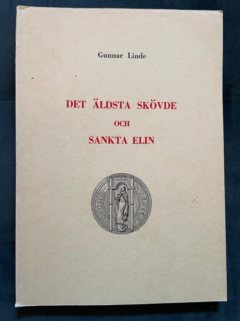 Gunnar Linde : Det äldsta Skövde och Sankta Elin