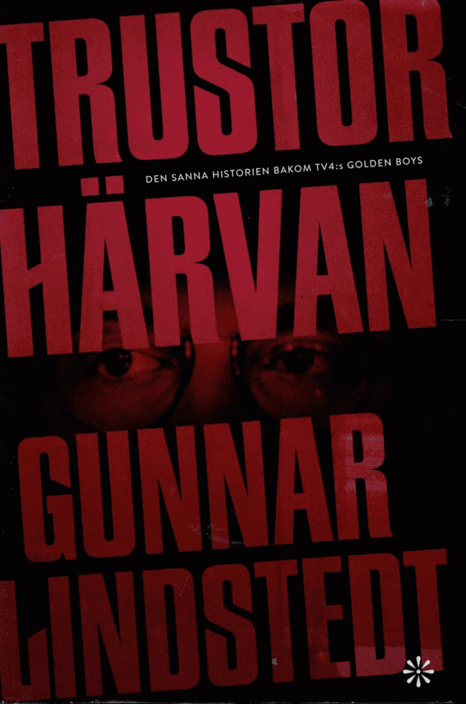 Gunnar Lindstedt : Trustorhärvan