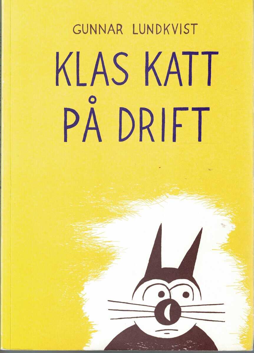 Gunnar Lundkvist : Klas Katt på drift