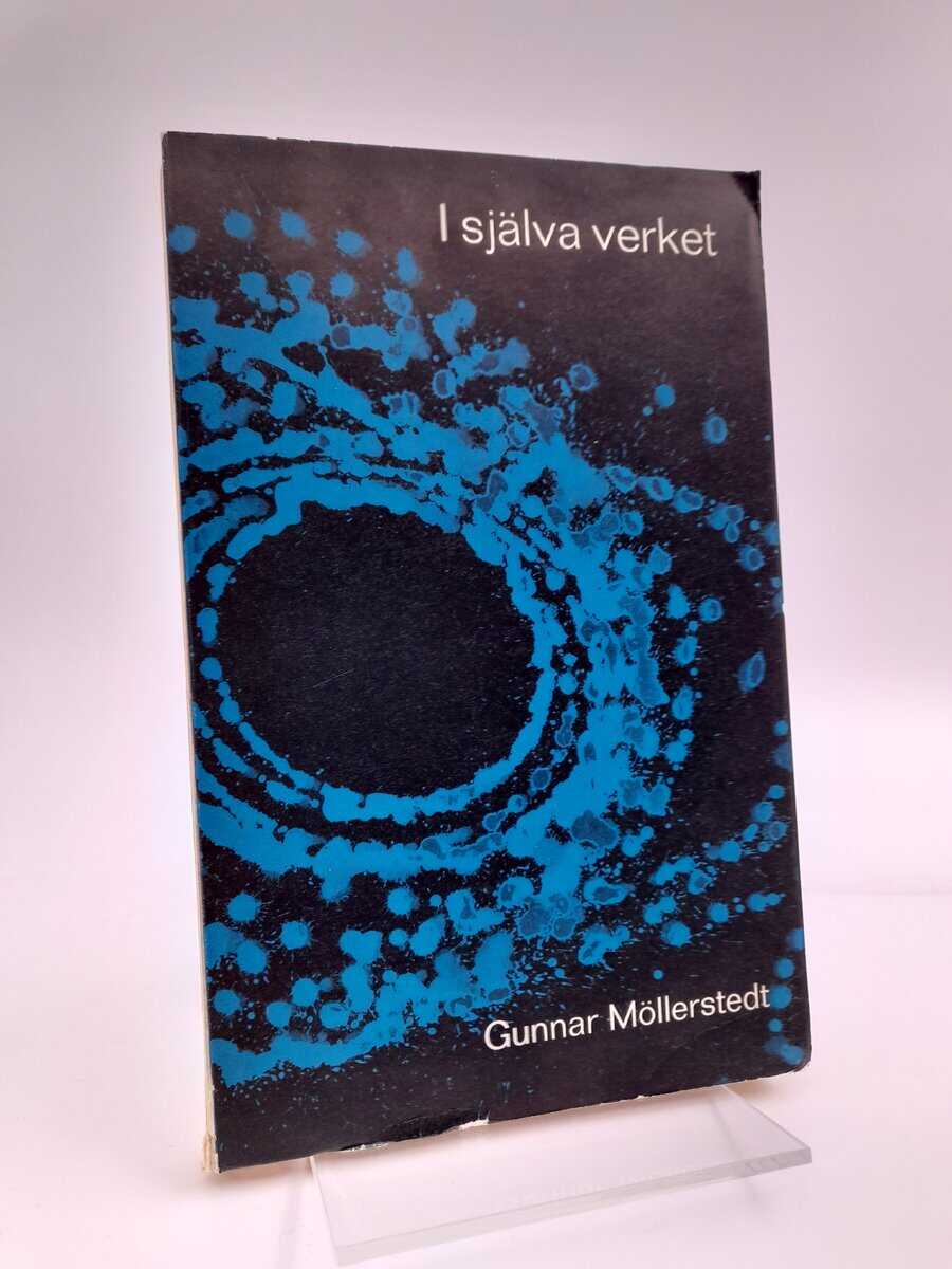 Gunnar Möllerstedt : I själva Verket