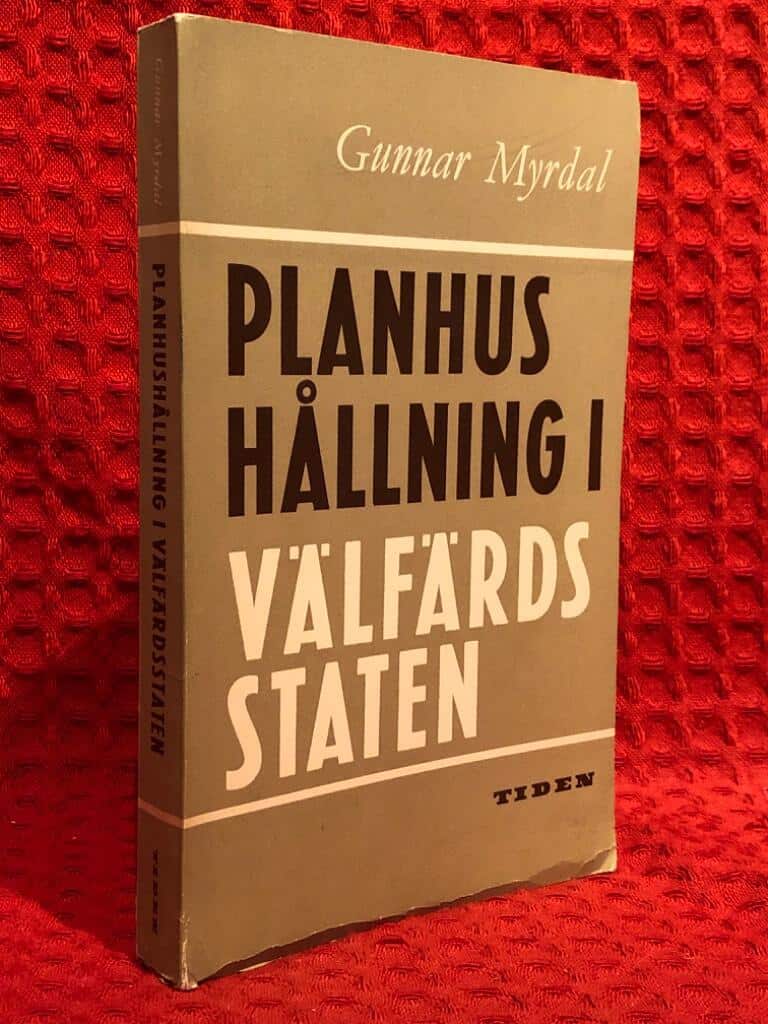 Gunnar Myrdal : Planhushållning i välfärdsstaten