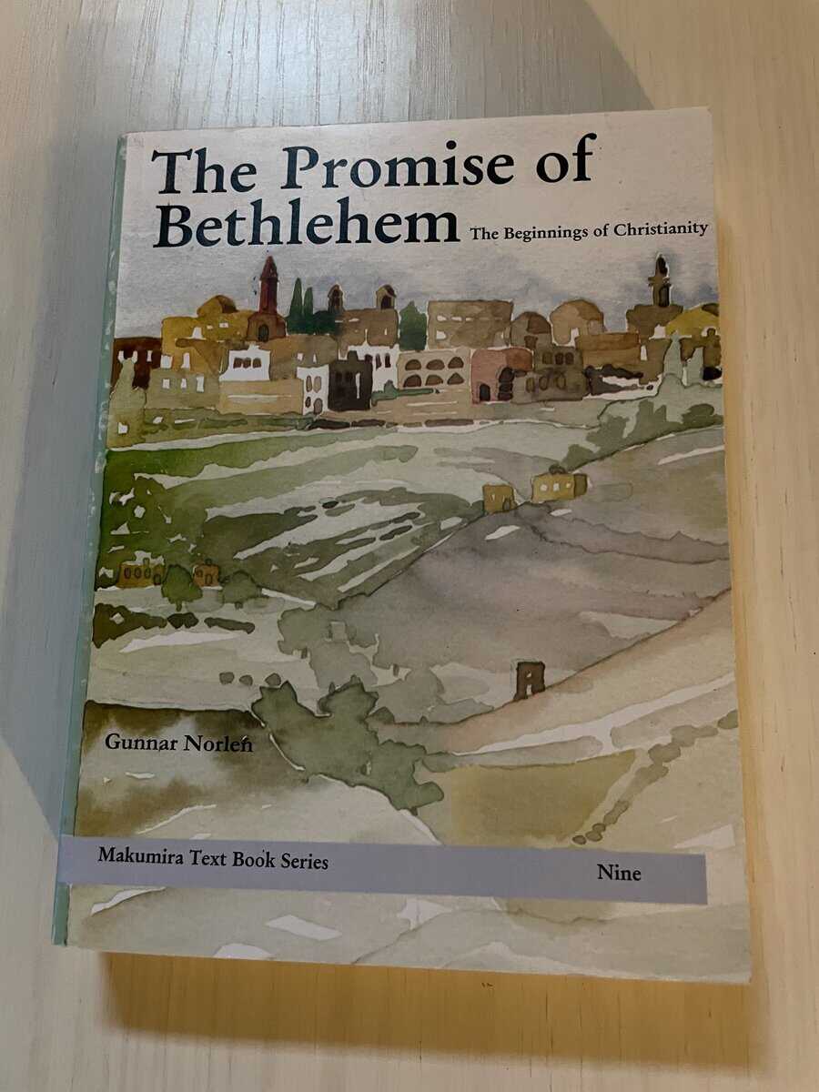 Gunnar Norlén : The Promise of Betlehem - The Beginnings of Christianity