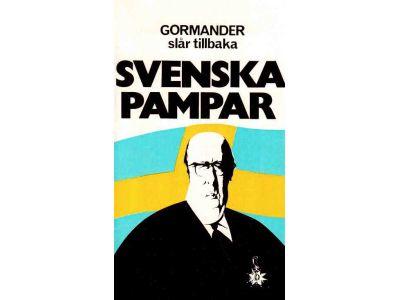 Gunnar Ohrlander : Gormander slår tillbaka. Svenska pampar