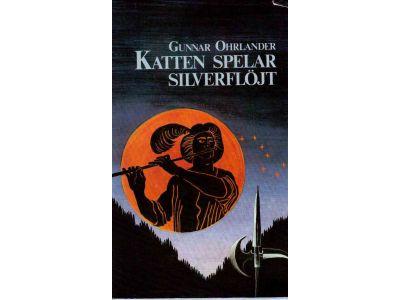 Gunnar Ohrlander : Katten spelar silverflöjt