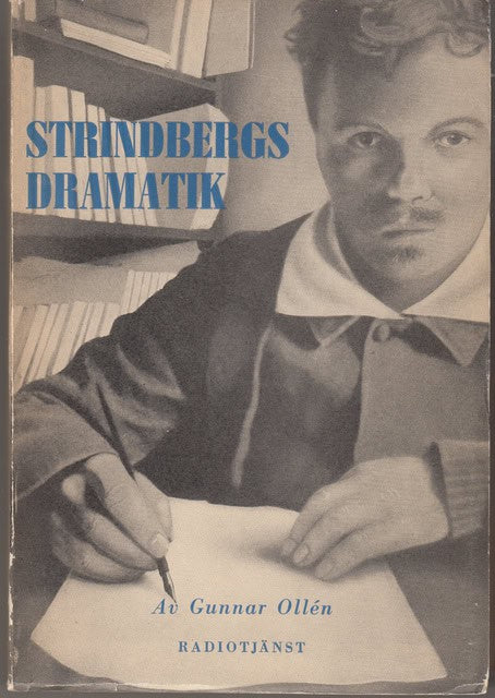 Gunnar Ollén : Strindbergs dramatik En handbok