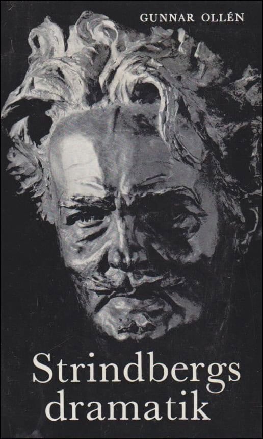Gunnar Ollén : Strindbergs dramatik