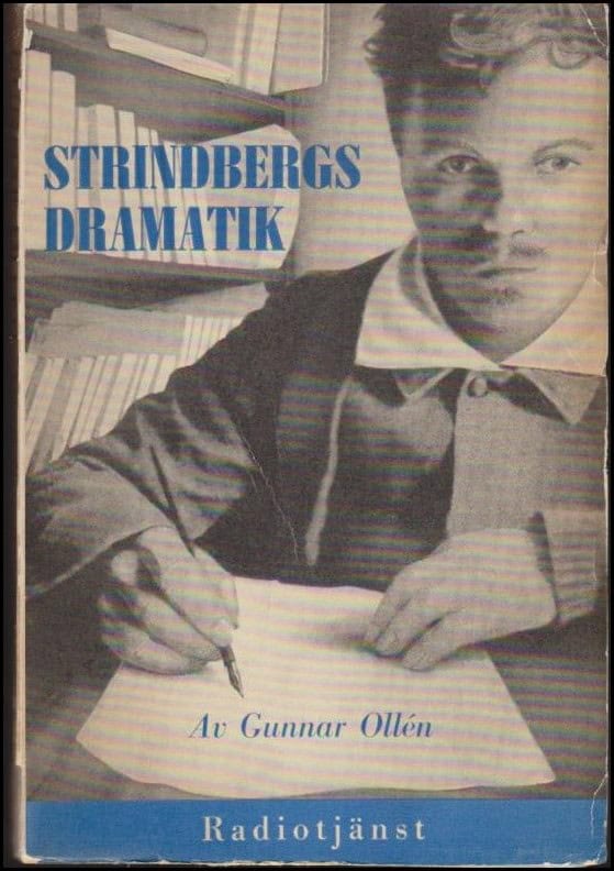Gunnar Ollén : Strindbergs dramatik