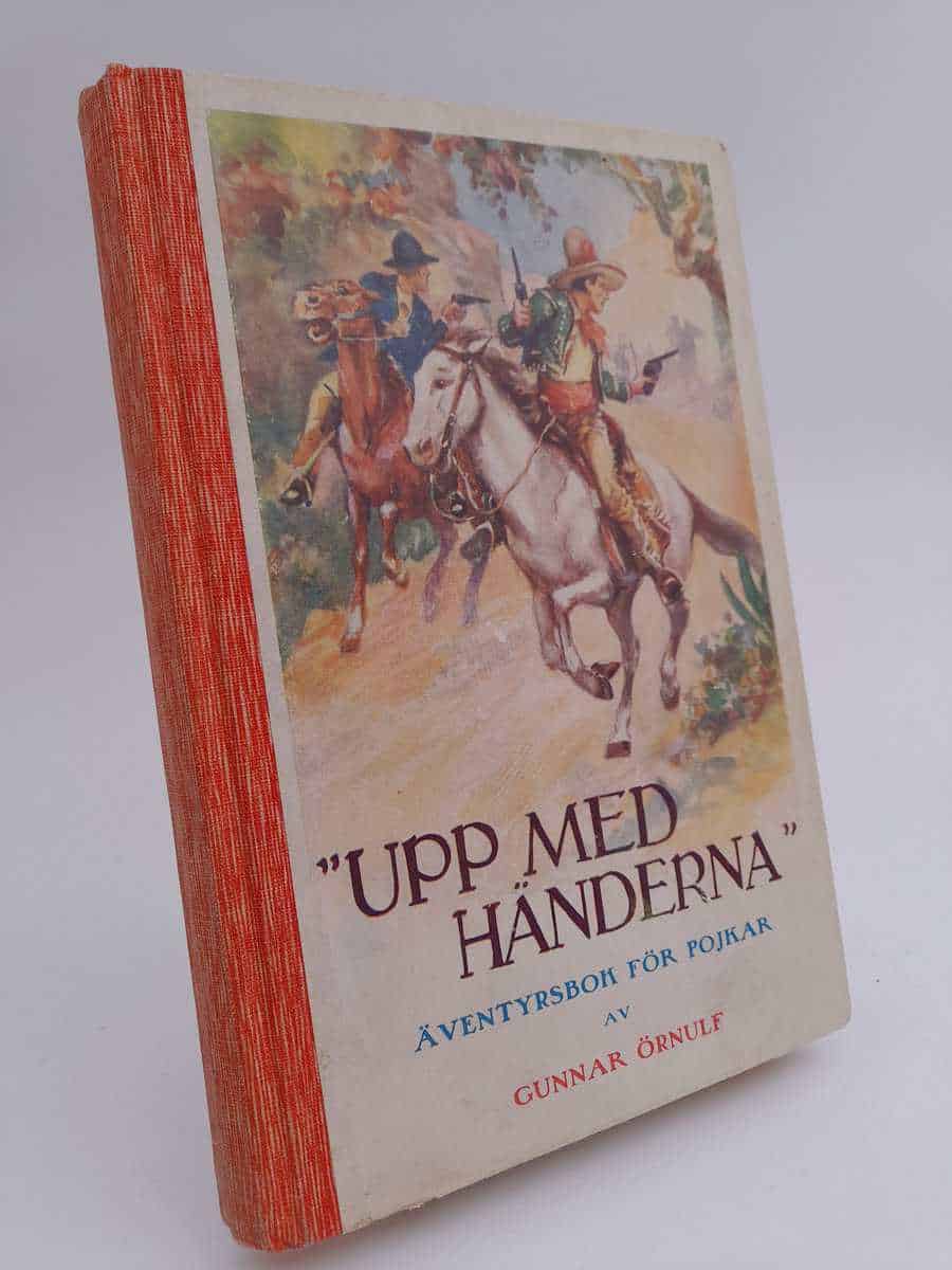 Gunnar Örnulf : 'Upp med händerna!'