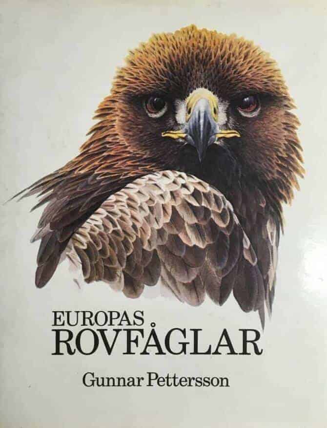 Gunnar Pettersson : Europas rovfåglar