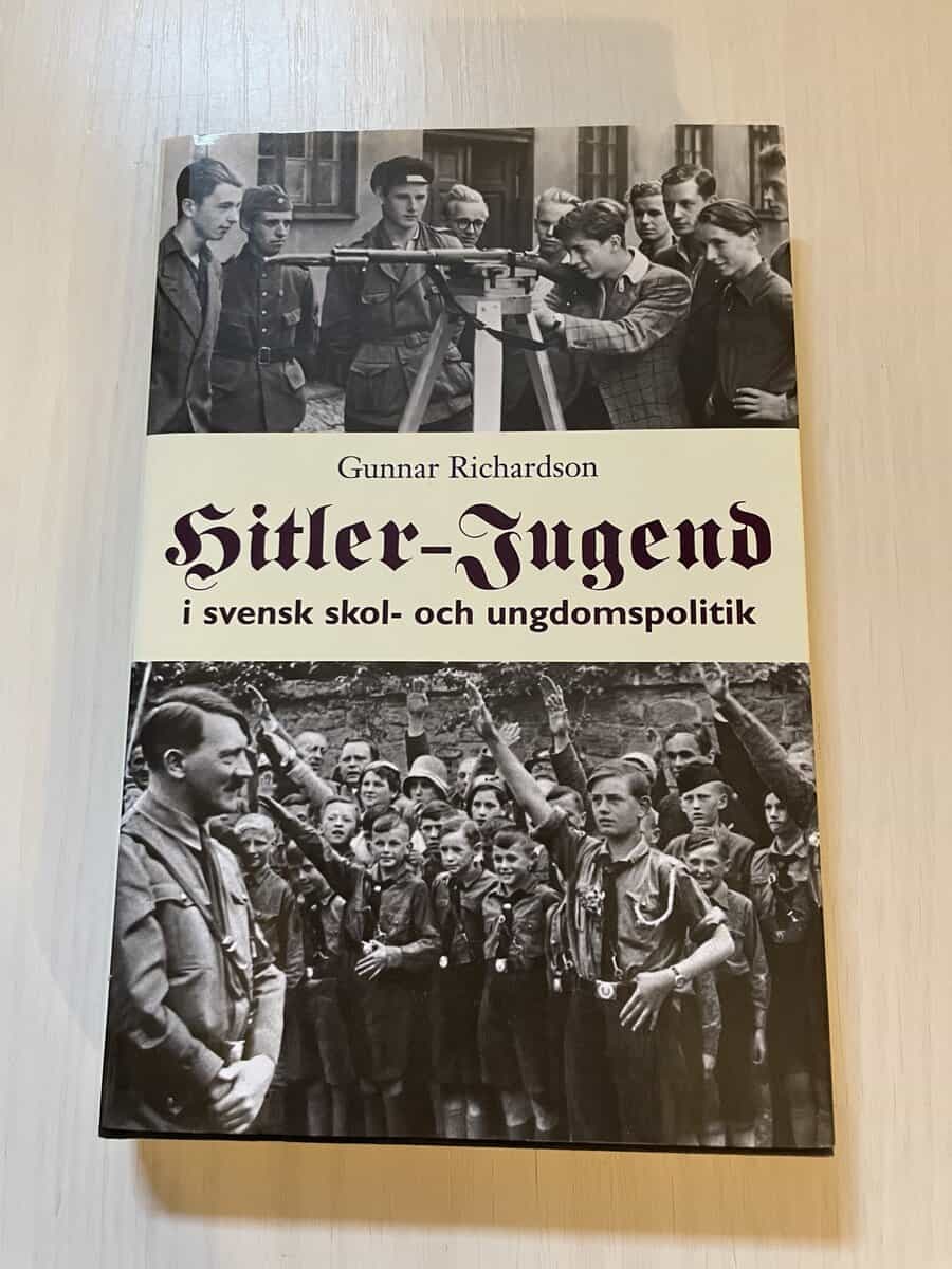 Gunnar Richardson : Hitler-Jugend i svensk skol- och ungdomspolitik beredskapspedagogik och demokratifostran under andra världskriget