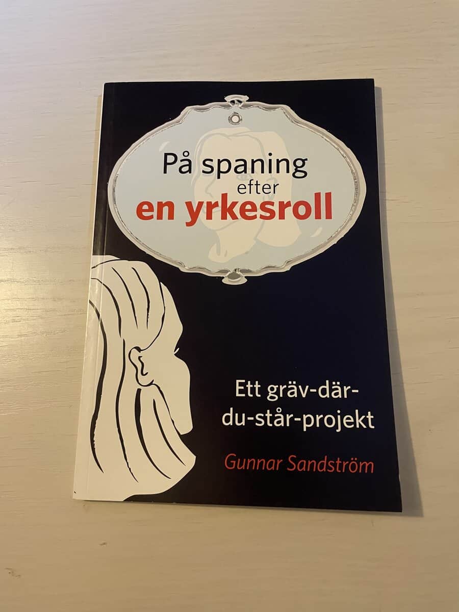 Gunnar Sandström : På spaning efter en yrkesroll