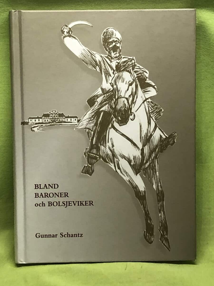 Gunnar Schantz : Bland baroner och bolsjeviker